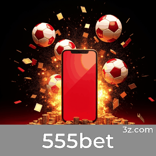 555bet: Seu Cassino Online Seguro e Premiado